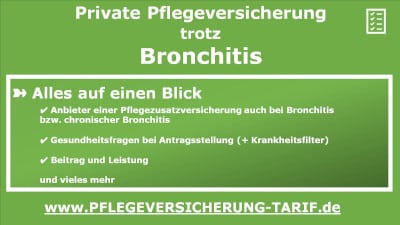 Pflegeversicherung trotz Bronchitis bzw. chronischer Bronchitis